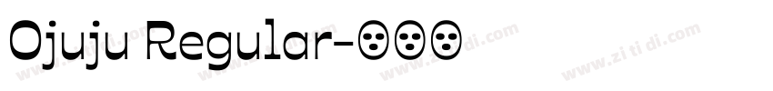 Ojuju Regular字体转换